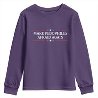 Make Pedophiles Afraid Again Youth Sweatshirt Funny Political Satire Bold Statement
