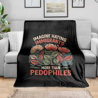 Imagine Hating Immirants More Than Pedophiles Throw Blanket Political Satire Retro Floral