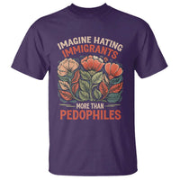 Imagine Hating Immirants More Than Pedophiles T Shirt Political Satire Retro Floral
