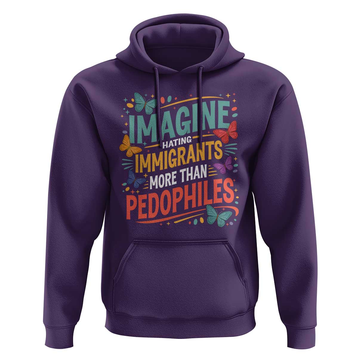 Imagine Hating Immigrants More Than Pedophiles Hoodie
