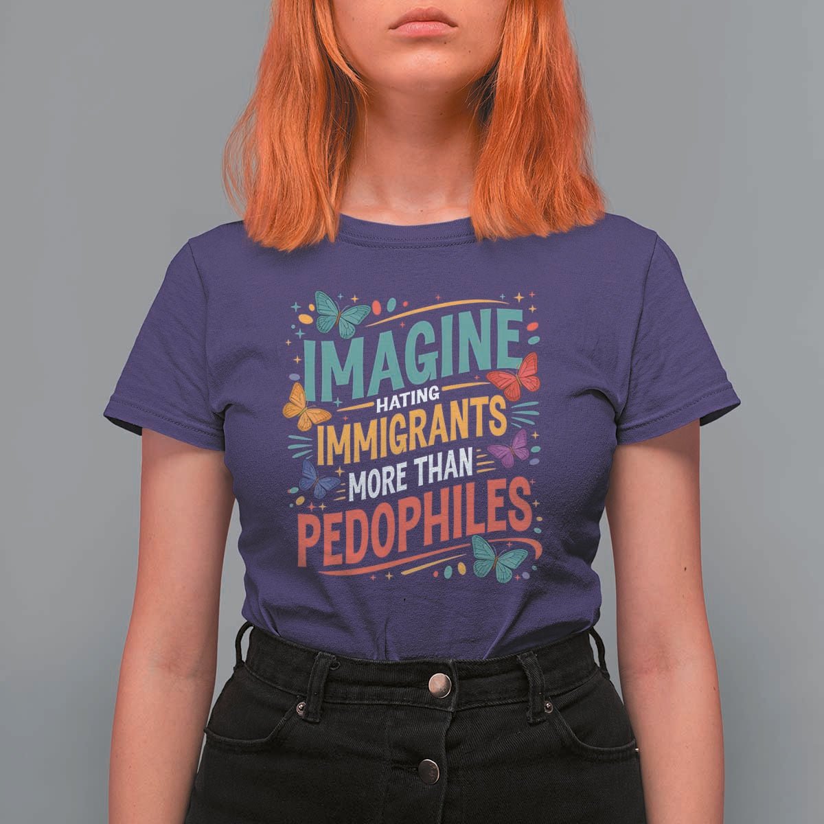 Imagine Hating Immigrants More Than Pedophiles T Shirt For Women