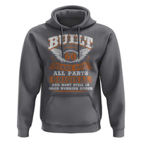 Funny 60th Birthday Hoodie Built 60 Years Ago All Parts Original And Most Still In Good Working Order