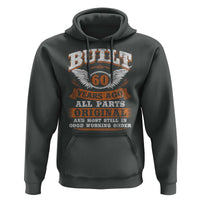 Funny 60th Birthday Hoodie Built 60 Years Ago All Parts Original And Most Still In Good Working Order