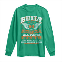 Funny 60th Birthday Long Sleeve Shirt Built 60 Years Ago All Parts Original And Most Still In Good Working Order