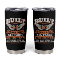 Funny 60th Birthday Tumbler Cup Built 60 Years Ago All Parts Original And Most Still In Good Working Order