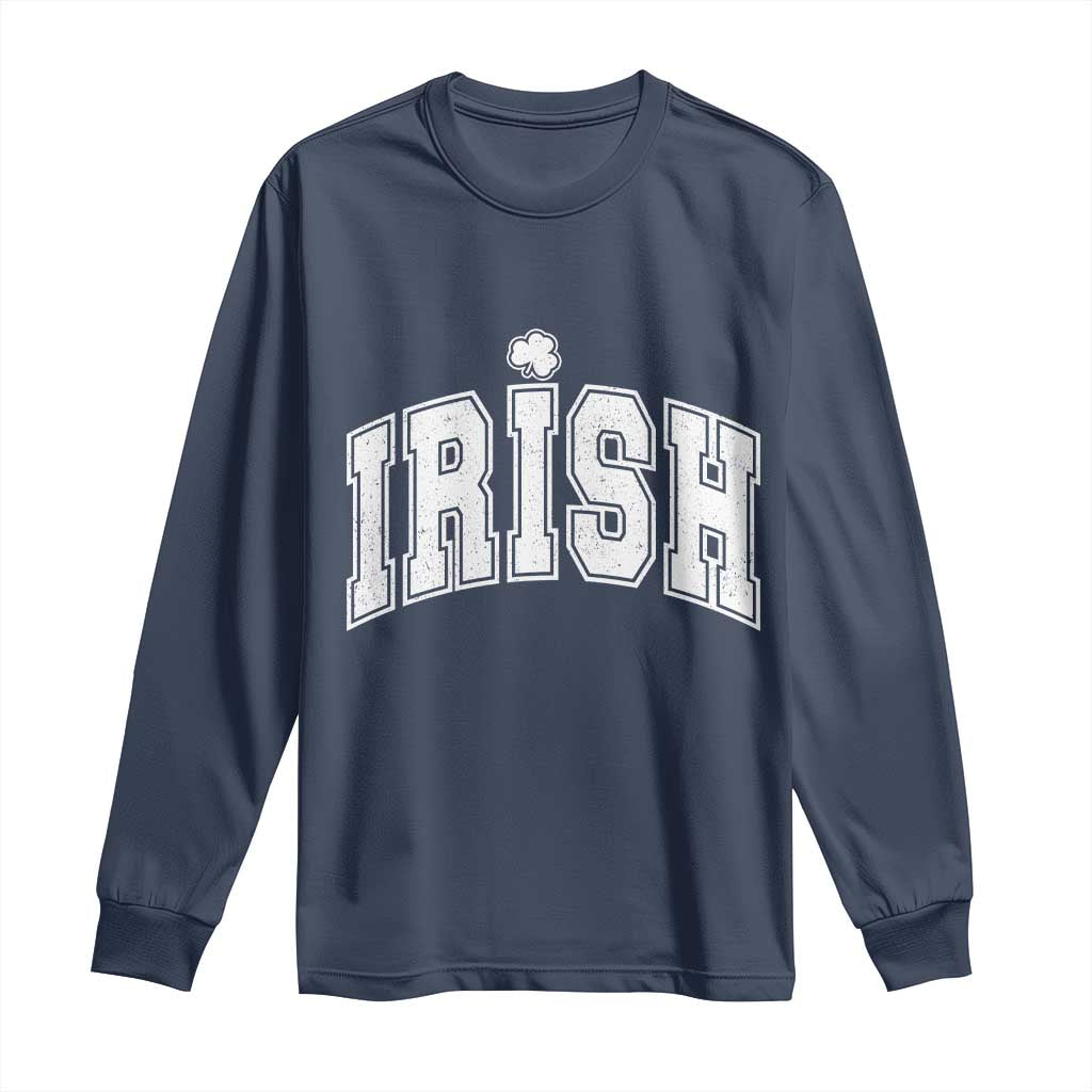 Funny Irish St Patricks Day Distressed Shamrock Ireland Pride Long Sleeve Shirt