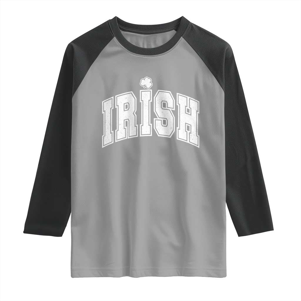 Funny Irish St Patricks Day Distressed Shamrock Ireland Pride Raglan Shirt