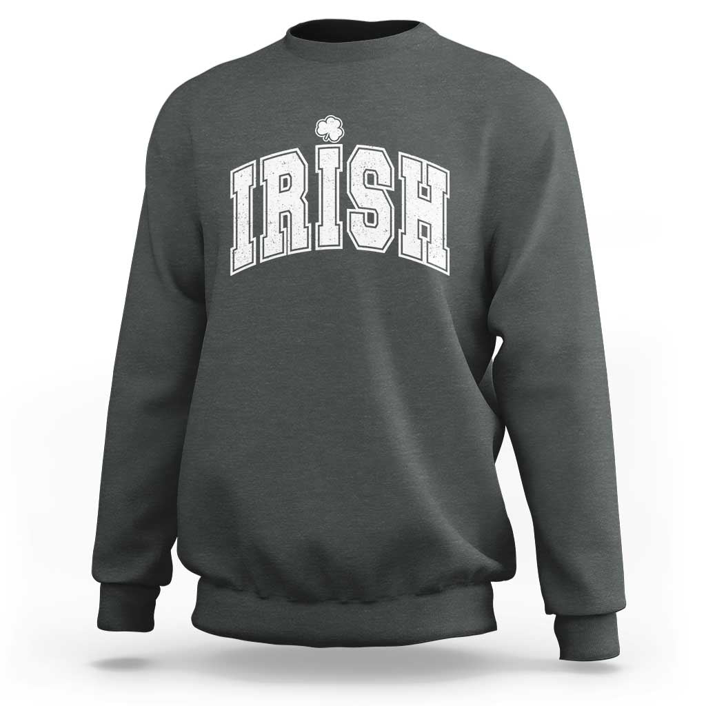 Funny Irish St Patricks Day Distressed Shamrock Ireland Pride Sweatshirt