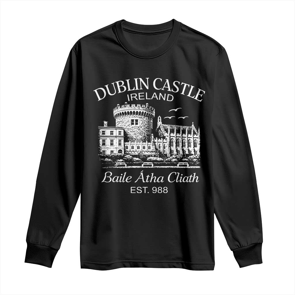 Dublin Castle Ireland Long Sleeve Shirt Baile Atha Cliath Ireland Travel Souvenir