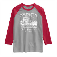 Dublin Castle Ireland Raglan Shirt Baile Atha Cliath Ireland Travel Souvenir