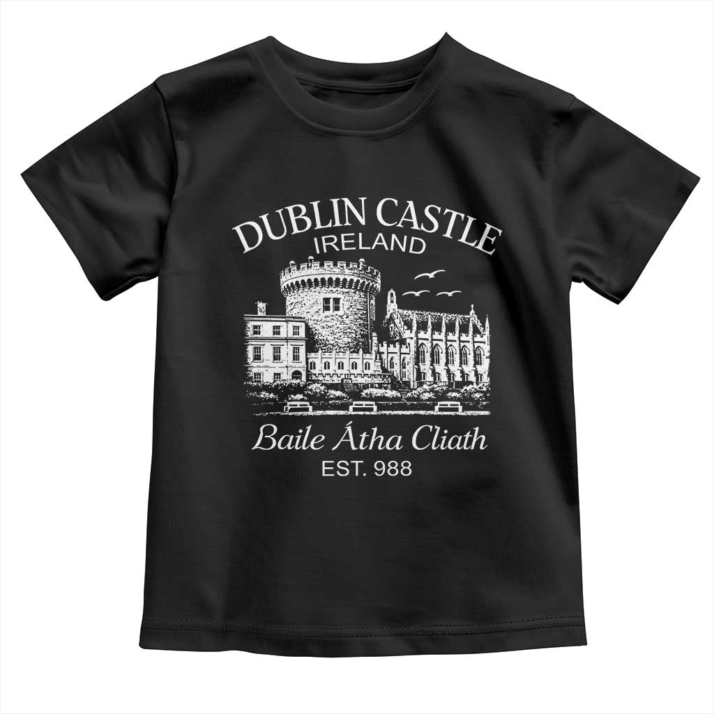 Dublin Castle Ireland Toddler T Shirt Baile Atha Cliath Ireland Travel Souvenir