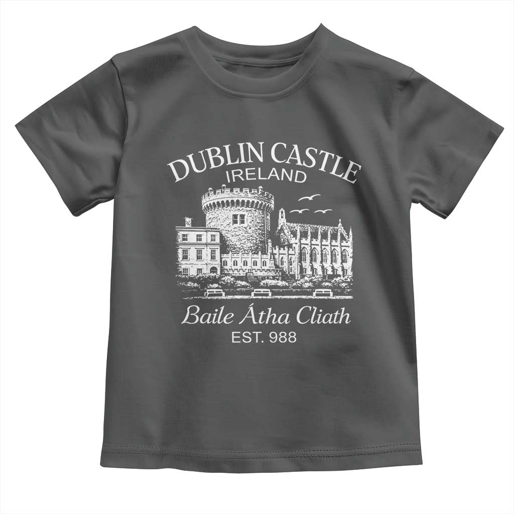 Dublin Castle Ireland Toddler T Shirt Baile Atha Cliath Ireland Travel Souvenir