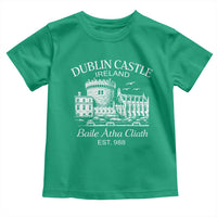 Dublin Castle Ireland Toddler T Shirt Baile Atha Cliath Ireland Travel Souvenir