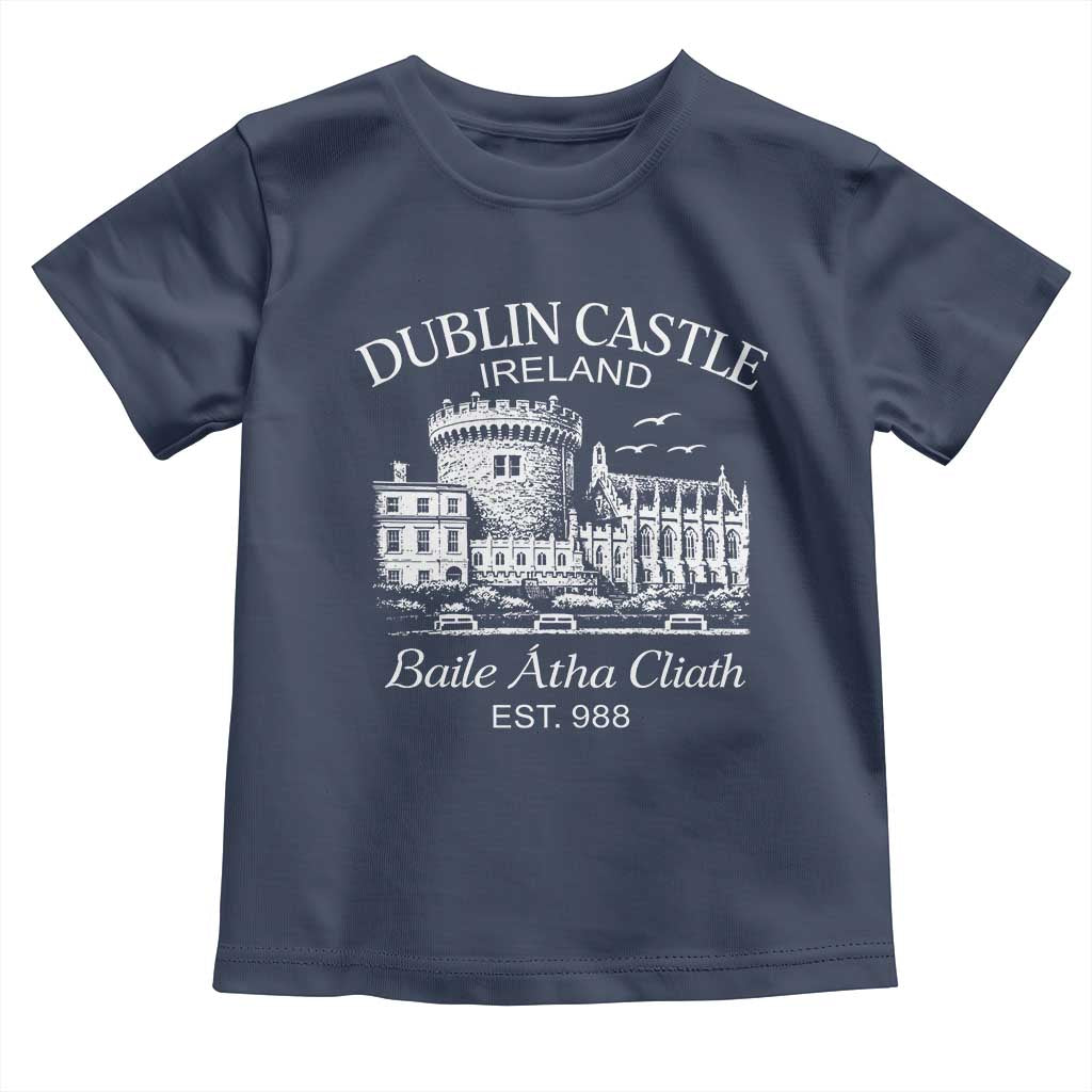 Dublin Castle Ireland Toddler T Shirt Baile Atha Cliath Ireland Travel Souvenir
