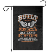 Funny 40th Birthday Garden Flag Built 40 Years Ago All Parts Original And Most Still In Good Working Order