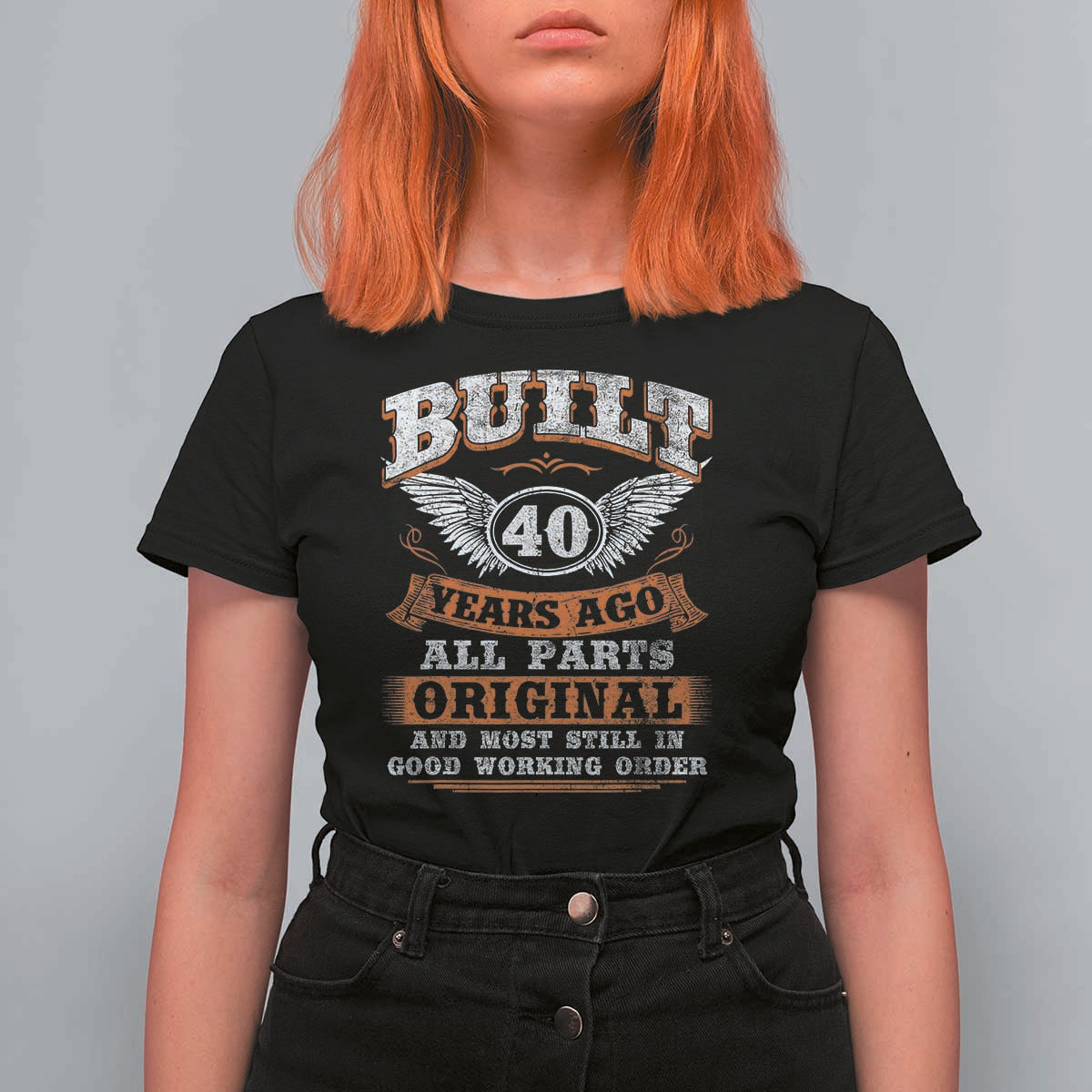 Funny 40th Birthday T Shirt For Women Built 40 Years Ago All Parts Original And Most Still In Good Working Order