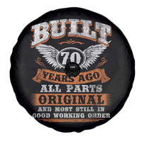 Funny 70th Birthday Spare Tire Cover Built 70 Years Ago All Parts Original And Most Still In Good Working Order