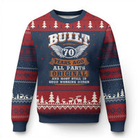 Funny 70th Birthday Ugly Christmas Sweater Built 70 Years Ago All Parts Original And Most Still In Good Working Order
