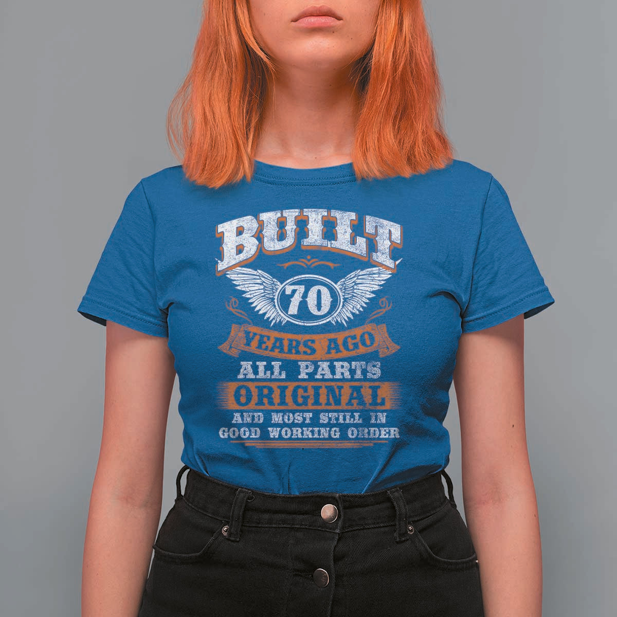 Funny 70th Birthday T Shirt For Women Built 70 Years Ago All Parts Original And Most Still In Good Working Order