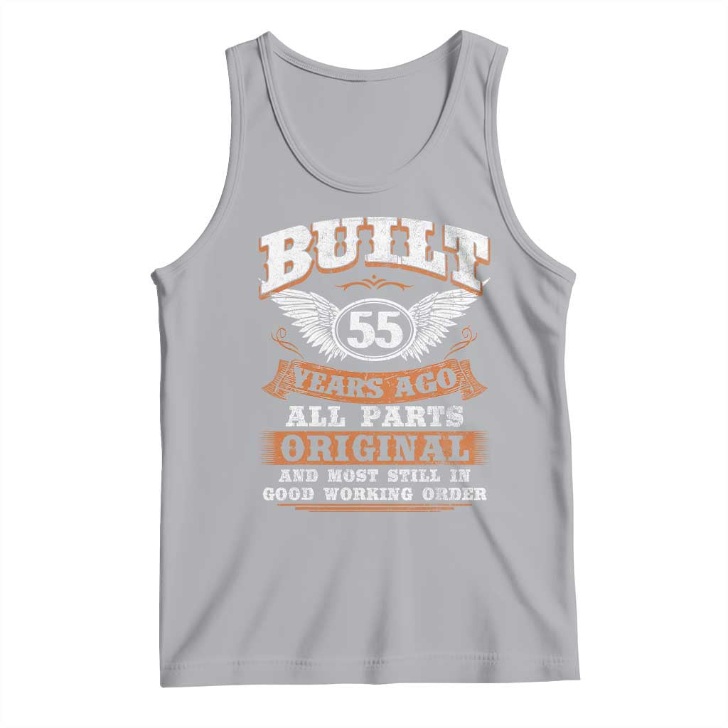 Funny 55th Birthday Tank Top Built 55 Years Ago All Parts Original And Most Still In Good Working Order