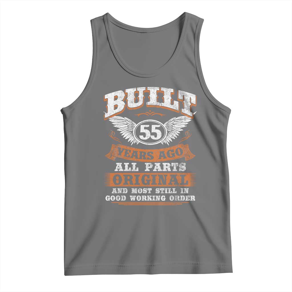 Funny 55th Birthday Tank Top Built 55 Years Ago All Parts Original And Most Still In Good Working Order