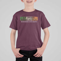 No Irish Need Apply Remember Our Roots T Shirt For Kid Celtic Pride History