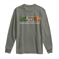 No Irish Need Apply Remember Our Roots Long Sleeve Shirt Celtic Pride History