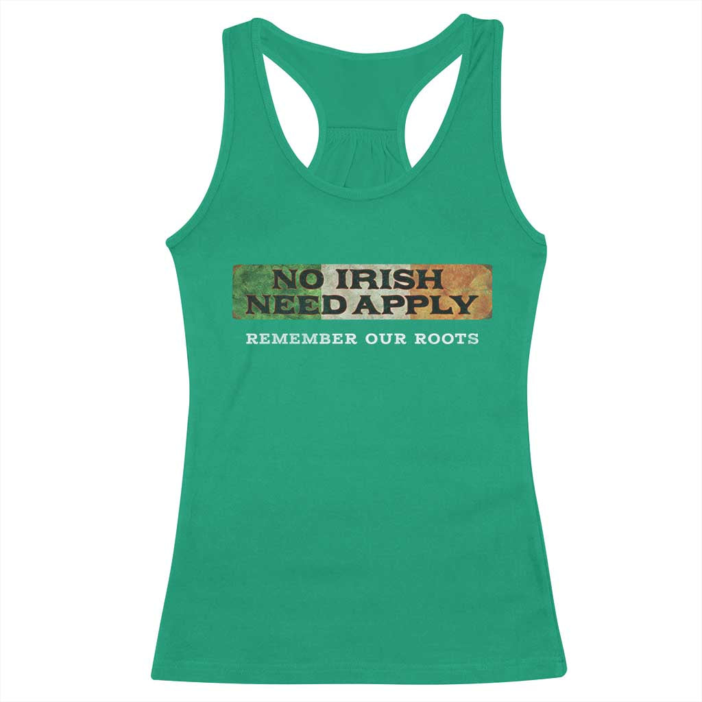 No Irish Need Apply Remember Our Roots Racerback Tank Top Celtic Pride History