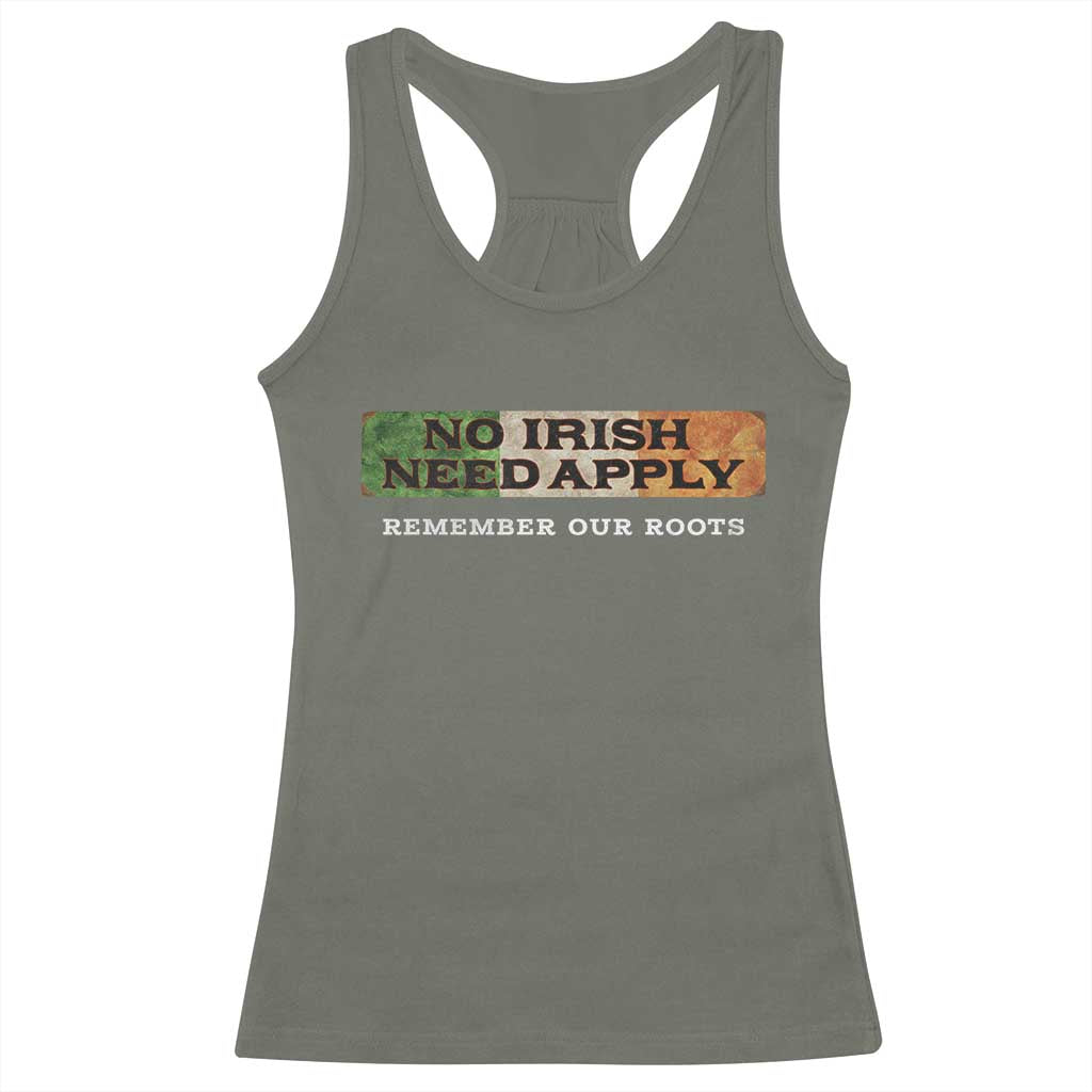 No Irish Need Apply Remember Our Roots Racerback Tank Top Celtic Pride History