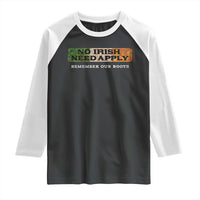 No Irish Need Apply Remember Our Roots Raglan Shirt Celtic Pride History