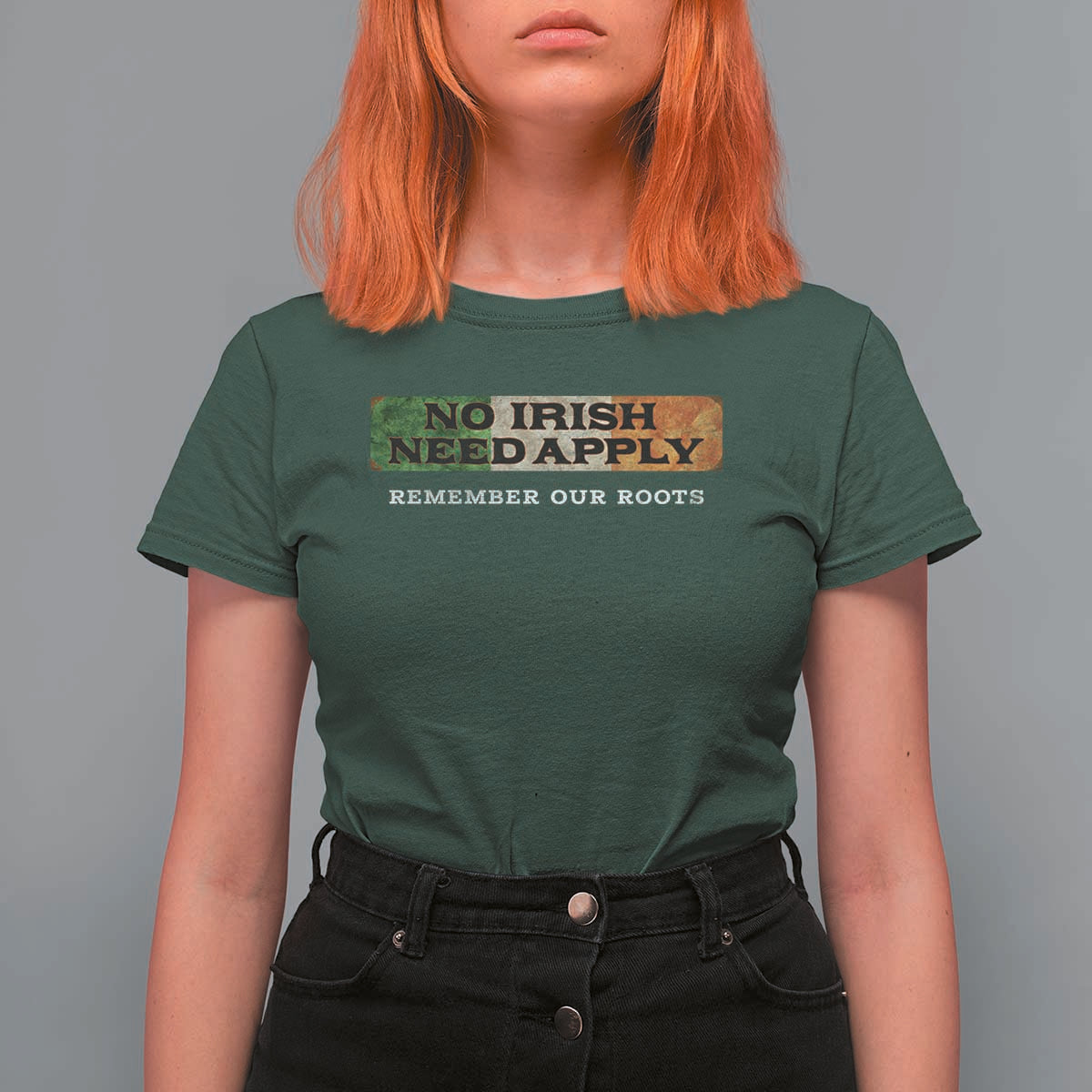 No Irish Need Apply Remember Our Roots T Shirt For Women Celtic Pride History