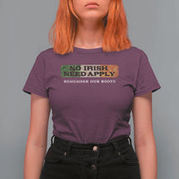 No Irish Need Apply Remember Our Roots T Shirt For Women Celtic Pride History