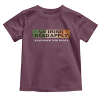 No Irish Need Apply Remember Our Roots Toddler T Shirt Celtic Pride History