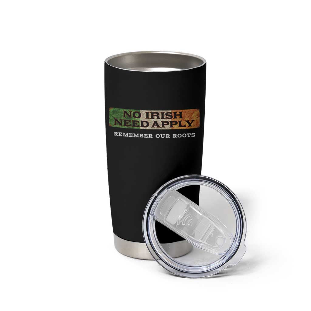 No Irish Need Apply Remember Our Roots Tumbler Cup Celtic Pride History