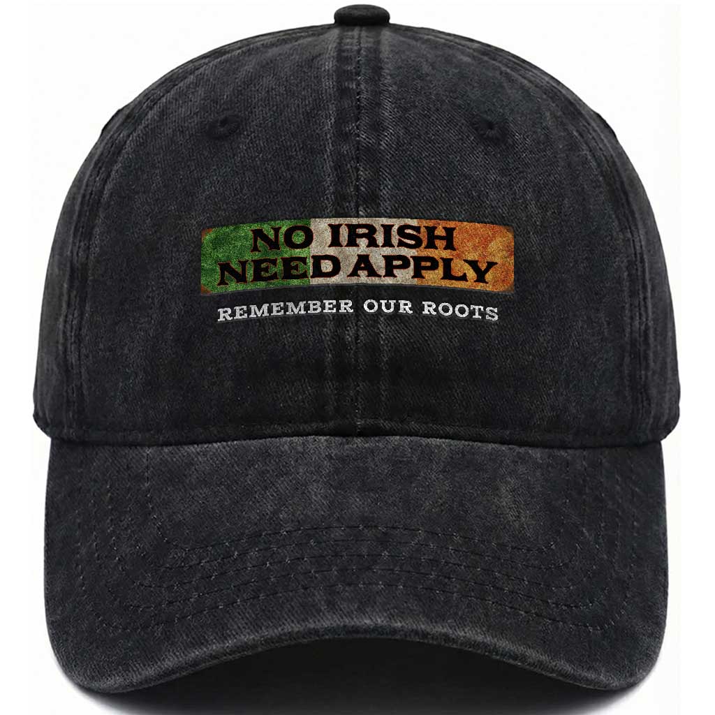 No Irish Need Apply Remember Our Roots Washed Cotton Baseball Cap Celtic Pride History