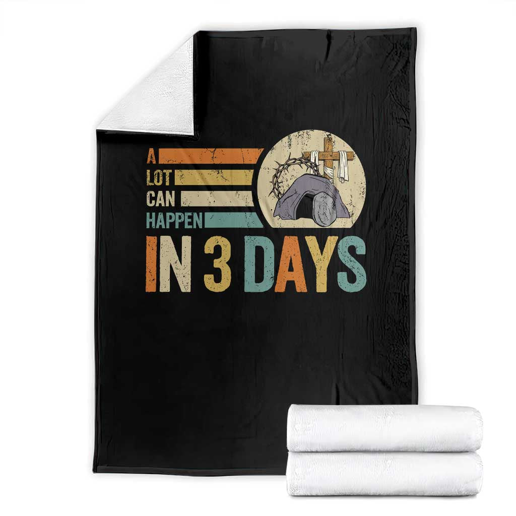 Easter A Lot Can Happen In 3 Days Religious Throw Blanket