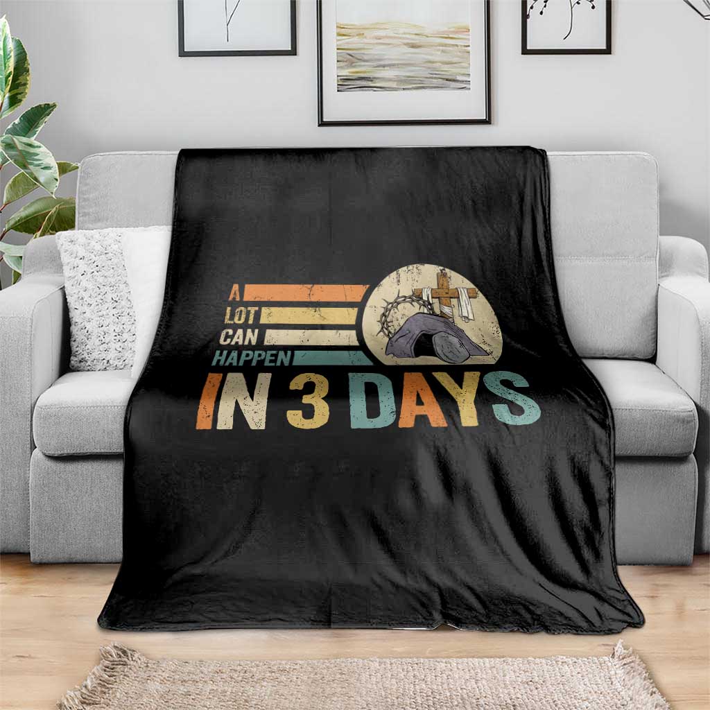 Easter A Lot Can Happen In 3 Days Religious Throw Blanket