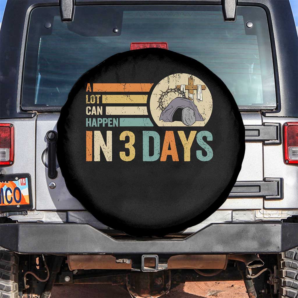 Easter A Lot Can Happen In 3 Days Religious Spare Tire Cover