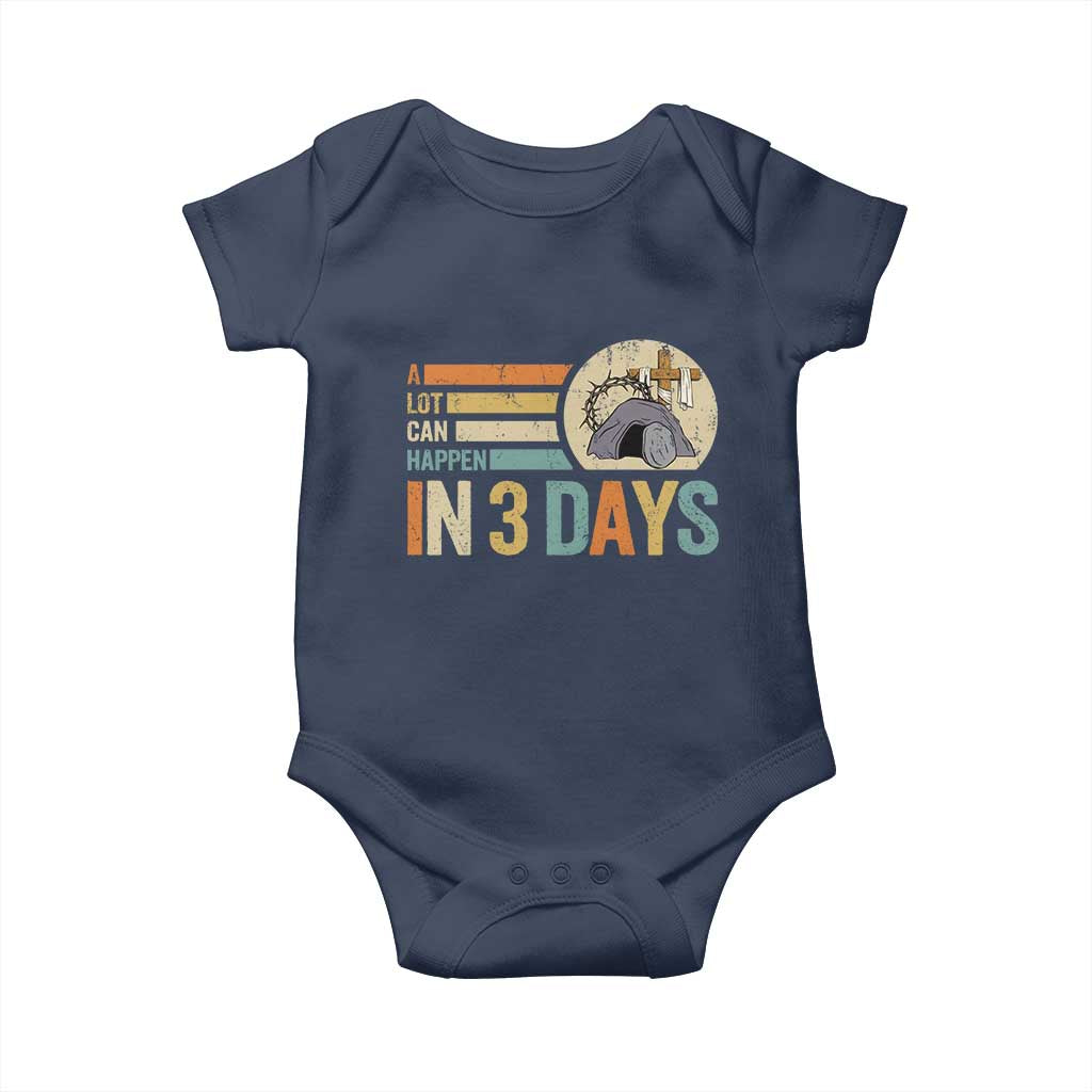 Easter A Lot Can Happen In 3 Days Religious Baby Onesie