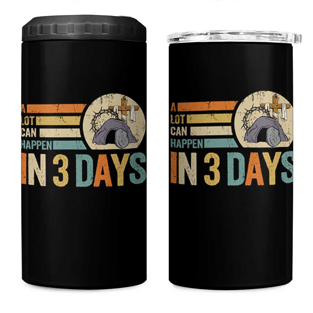Easter A Lot Can Happen In 3 Days Religious 4 in 1 Can Cooler Tumbler