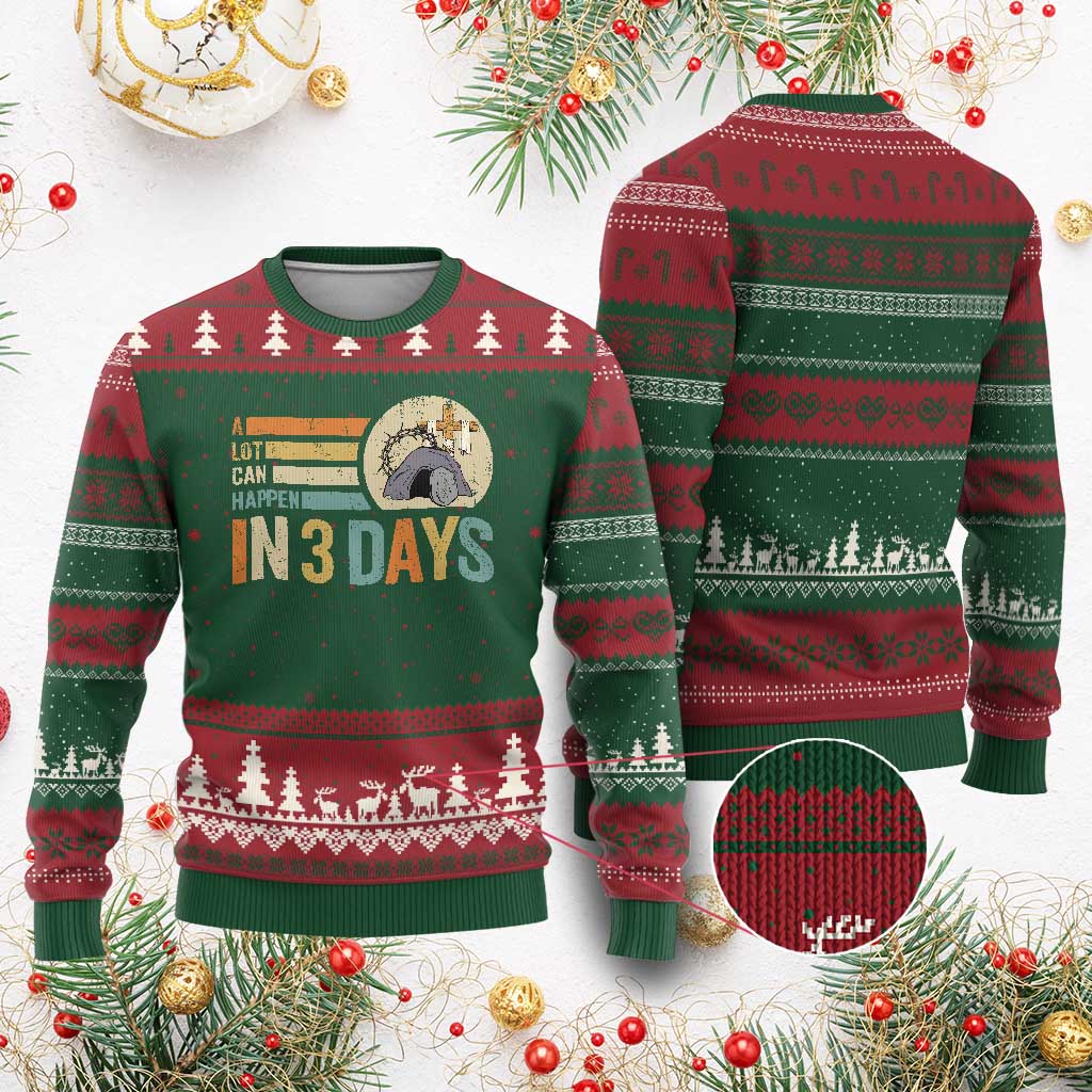 Easter A Lot Can Happen In 3 Days Religious Ugly Christmas Sweater