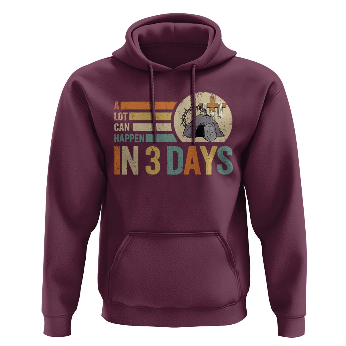 Easter A Lot Can Happen In 3 Days Religious Hoodie