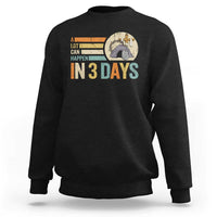 Easter A Lot Can Happen In 3 Days Religious Sweatshirt