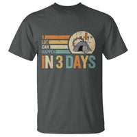 Easter A Lot Can Happen In 3 Days Religious T Shirt