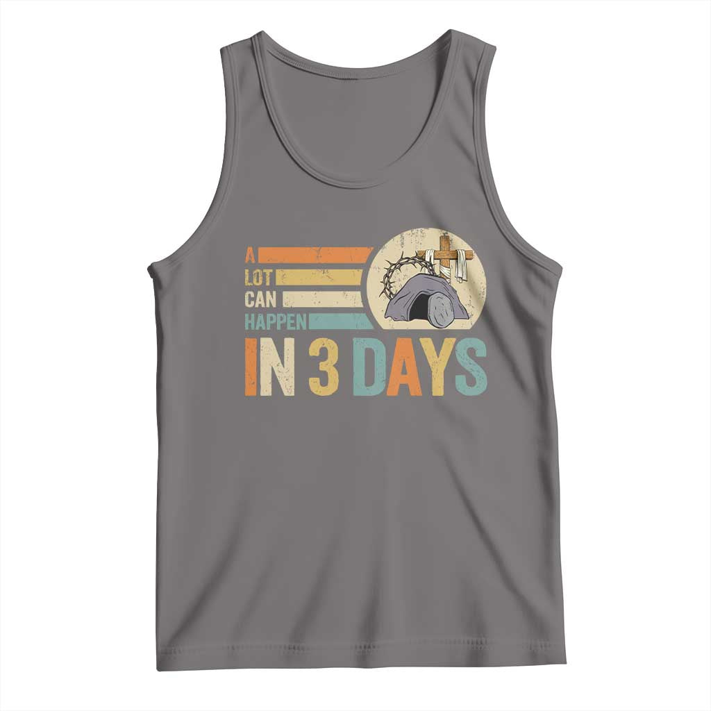 Easter A Lot Can Happen In 3 Days Religious Tank Top