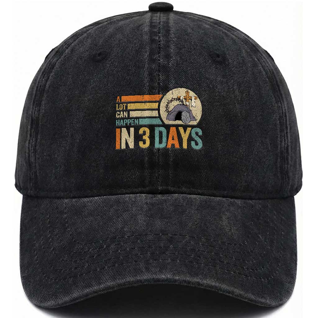 Easter A Lot Can Happen In 3 Days Religious Washed Cotton Baseball Cap