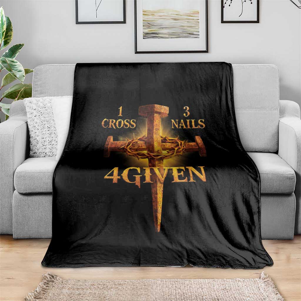Christian One Cross Three Nails Four Given Throw Blanket Jesus God