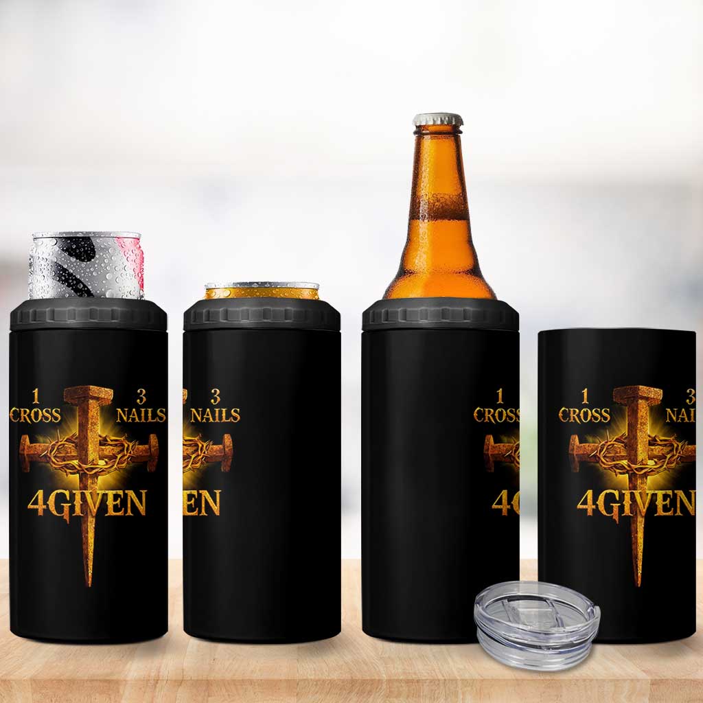 Christian One Cross Three Nails Four Given 4 in 1 Can Cooler Tumbler Jesus God