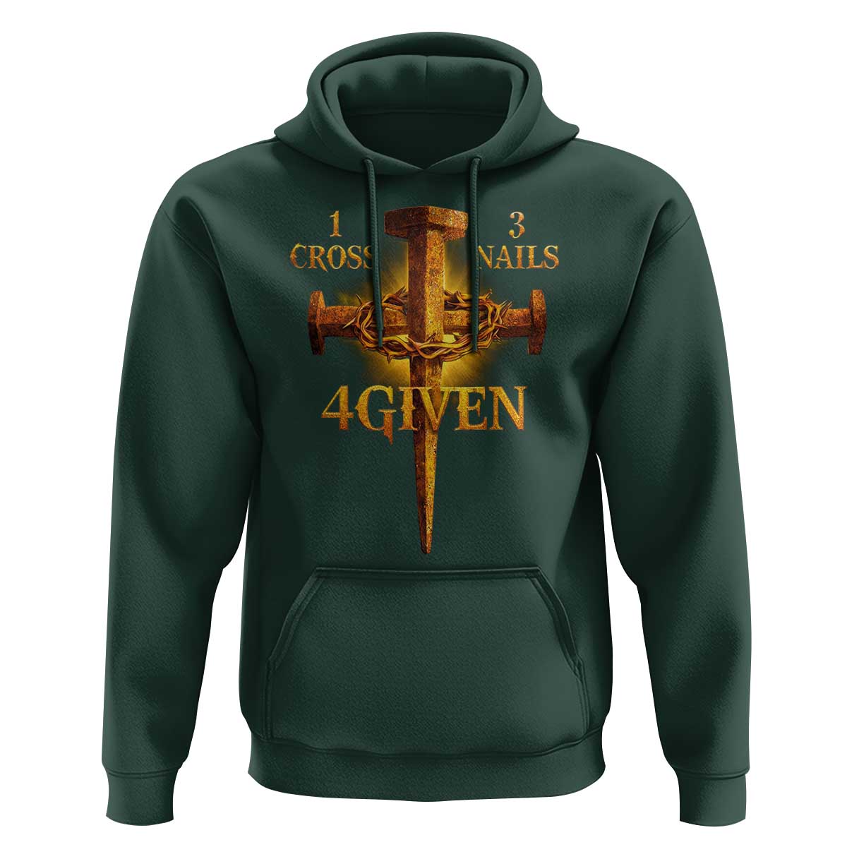 Christian One Cross Three Nails Four Given Hoodie Jesus God