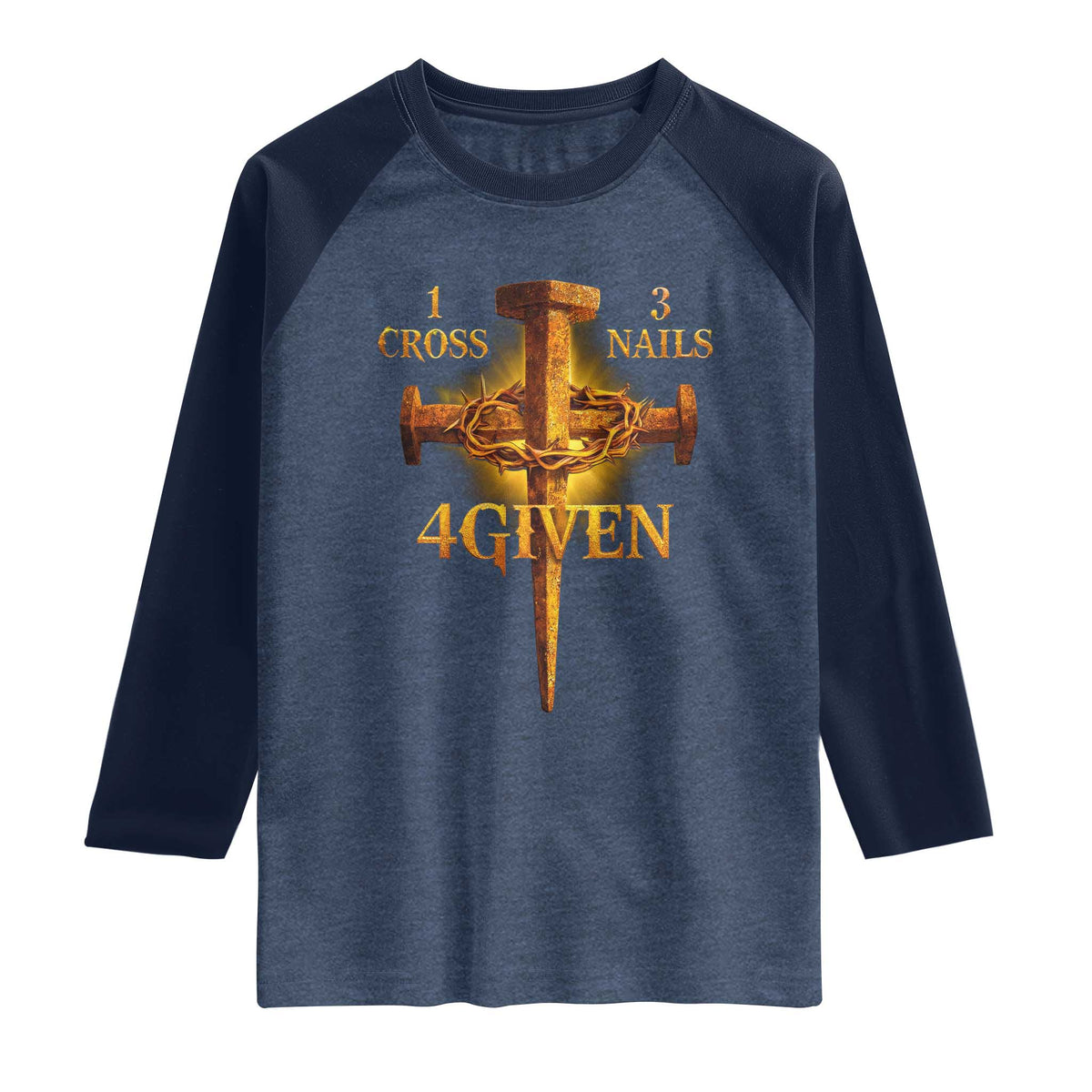 Christian One Cross Three Nails Four Given Raglan Shirt Jesus God